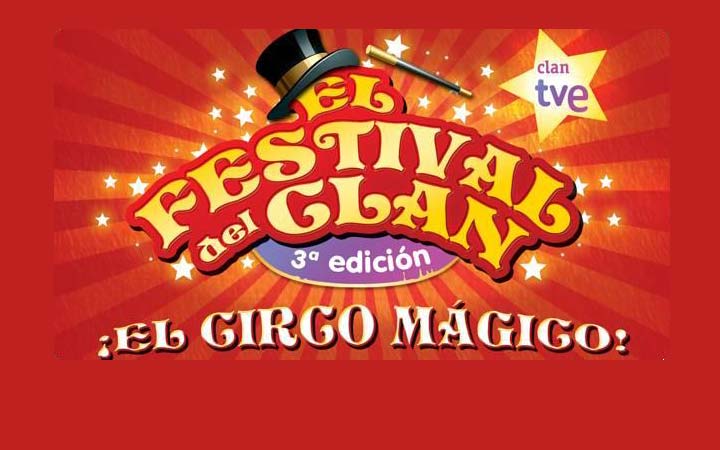El Festival del Clan, “El Circo Mágico” en Madrid