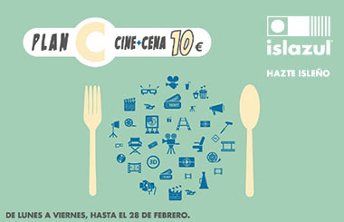 PROMOCIÓN “Plan C: cine + cena 10 euros” en el Centro Comercial Islazul de Madrid