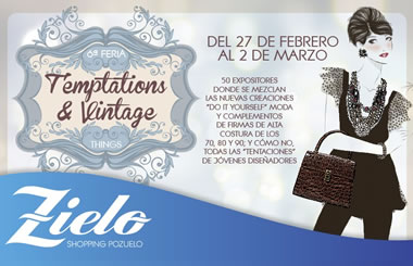 6ª Edición Feria TEMPTATIONS & VINTAGE THINGS en Zielo Shopping Pozuelo