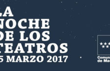La Noche de los Teatros Madrid 2017